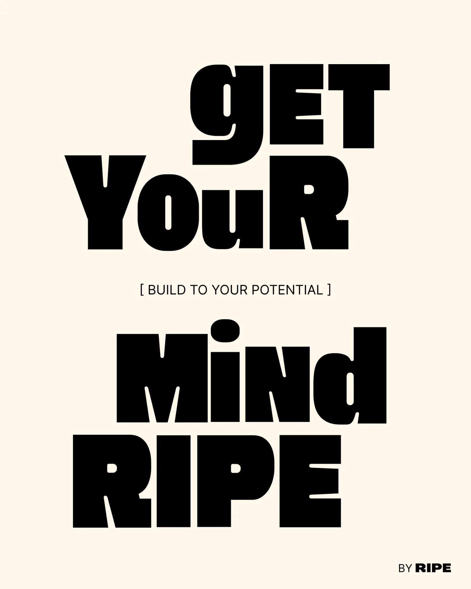 Get Your Mind RIPE